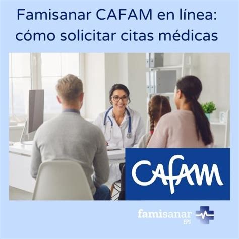 famisanar citas medicas en linea|Cafam 